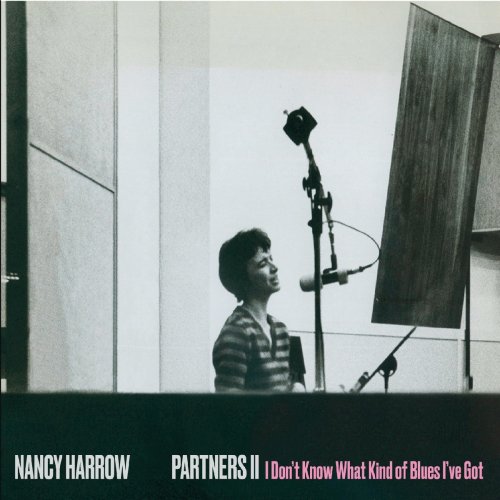 Nancy Harrow - Partners II: I Don't Know What Kind of Blues I've Got (2021)