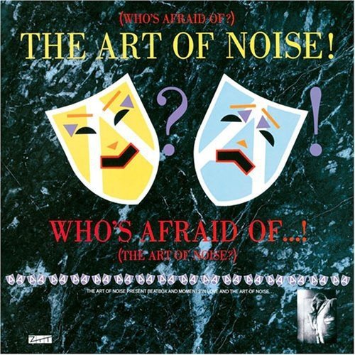 The Art Of Noise - (Who's Afraid Of?) The Art Of Noise! (1994)