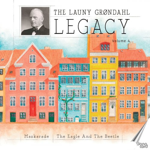 Launy Grøndahl - The Launy Grøndahl Legacy, Vol. 4 (2020)