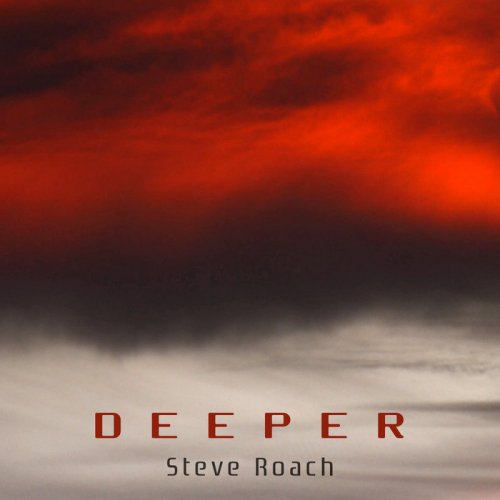 Steve Roach - Deeper (2020)