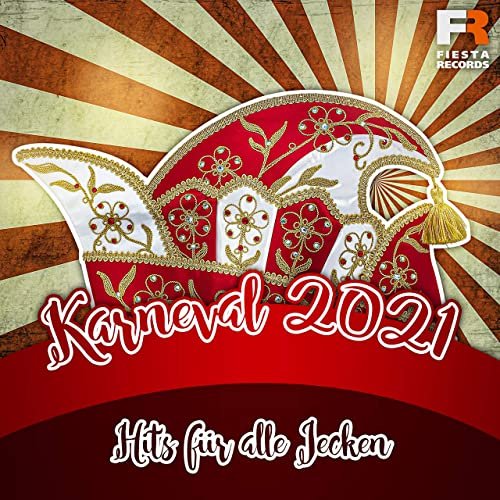 VA - Karneval 2021 - Hits für alle Jecken (2021)