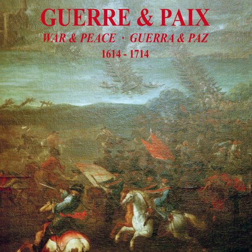 Concert des Nations, Hespèrion XXI, Jordi Savall - Guerre et Paix (War and Peace) (2015) [Hi-Res Multicanal 5.1]