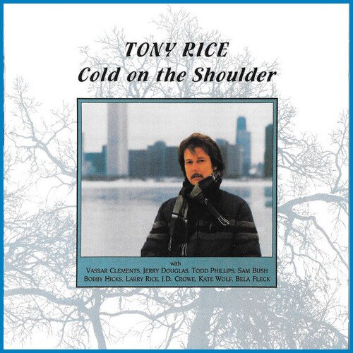 Tony Rice - Cold On The Shoulder (1984)
