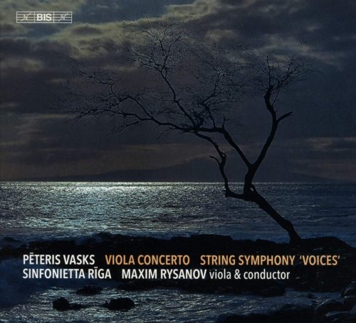 Maxim Rysanov, Sinfonietta Riga - Pēteris Vasks: Viola Concerto & Symphony No. 1 "Voices" (2020) [CD-Rip]
