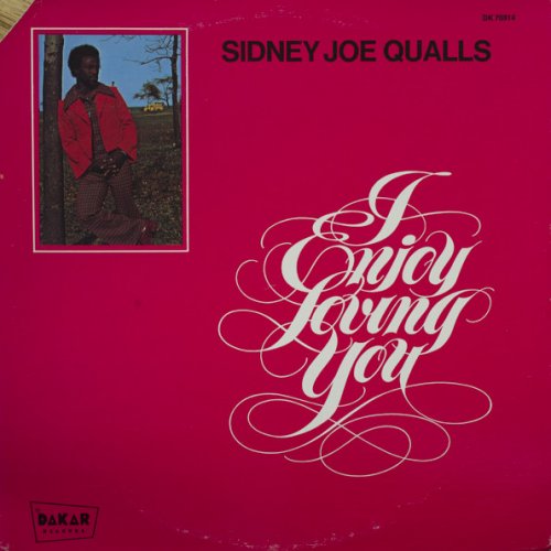 Sidney Joe Qualls - I Enjoy Loving You (2018)