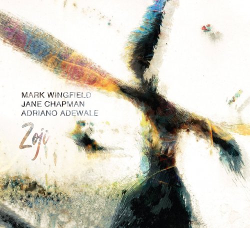 Mark Wingfield with Jane Chapman and Adriano Adewale - Zoji (2021) [Hi-Res]