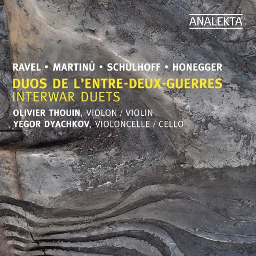 Yegor Dyachkov, Olivier Thouin - Ravel, Martinu, Schulhoff, Honegger: Interwar Duets (2011) [Hi-Res]
