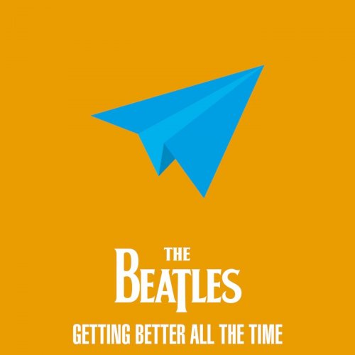 The Beatles - The Beatles - Getting Better All The Time EP (2021)