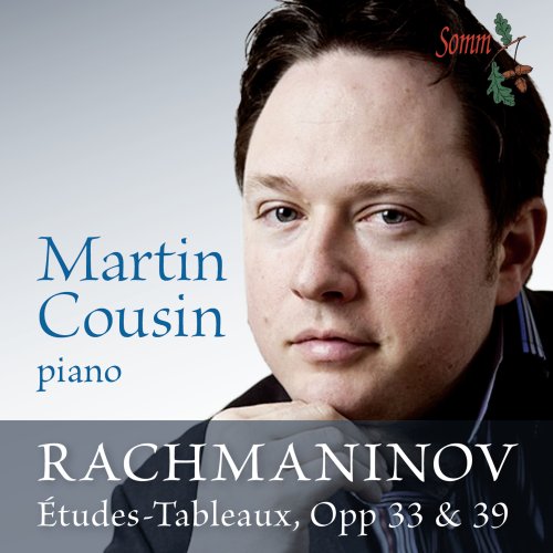 Martin Cousin - Rachmaninov: Études-Tableaux Ops. 33 & 39 (2014) [Hi-Res]