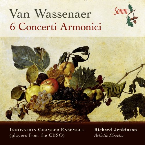 Richard Jenkinson, Innovation Chamber Ensemble - Wassenaer: 6 Concerti armonici (2016)