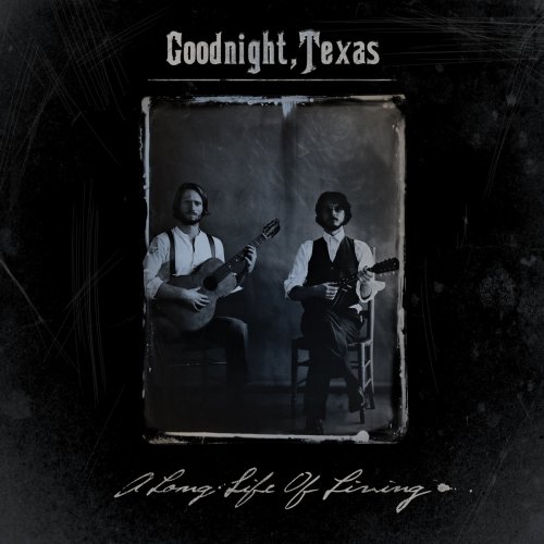 Goodnight, Texas - A Long Life of Living (2012)