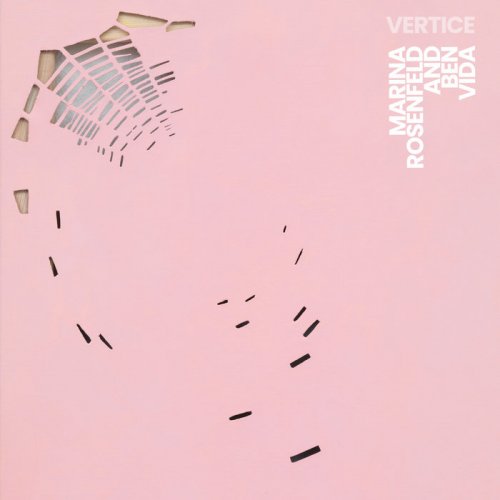 Ben Vida & Marina Rosenfeld - Vertice (2020)