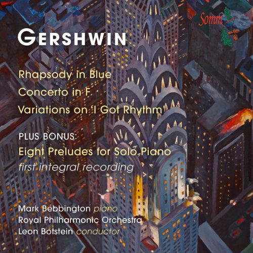 Mark Bebbington - Gershwin: Rhapsody in Blue, Piano Concerto, Variations on "I Got Rhythm" & Preludes (2016)