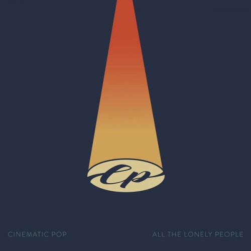 Cinematic Pop - All the Lonely People (2021)