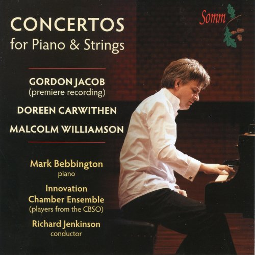 Mark Bebbington - Concertos for Piano & Strings (2014)