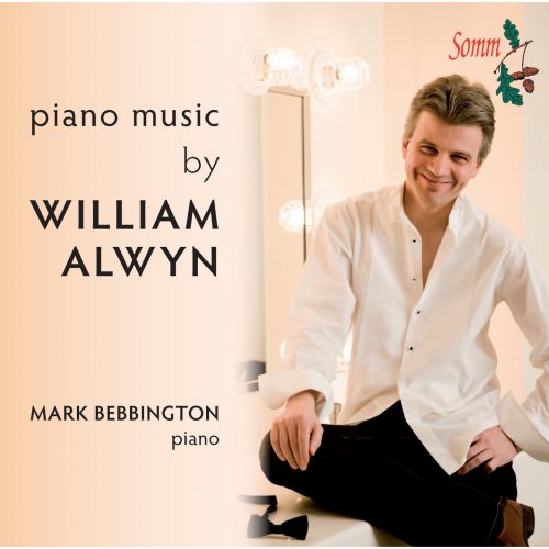 Mark Bebbington - William Alwyn: Piano Music (2014)