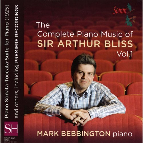 Mark Bebbington - The Complete Piano Music of Sir Arthur Bliss, Vol. 1 (2012)