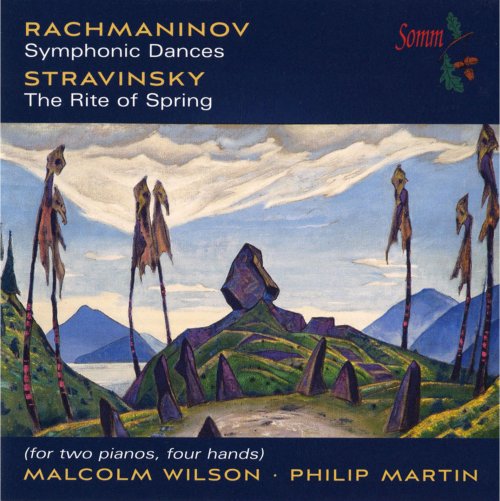 Philip Martin, Malcolm Wilson - Rachmaninov: Symphonic Dances - Stravinsky: The Rite of Spring (2014)