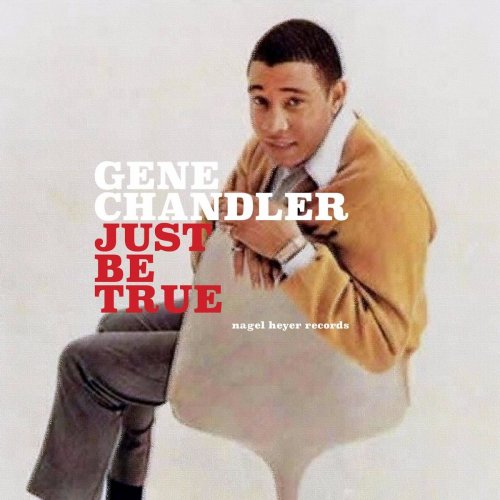 Gene Chandler - Just Be True (2018)