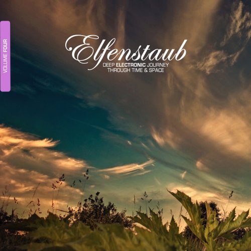 Elfenstaub, Vol. 4 - Deep Electronic Journey Through Time & Space (2012)