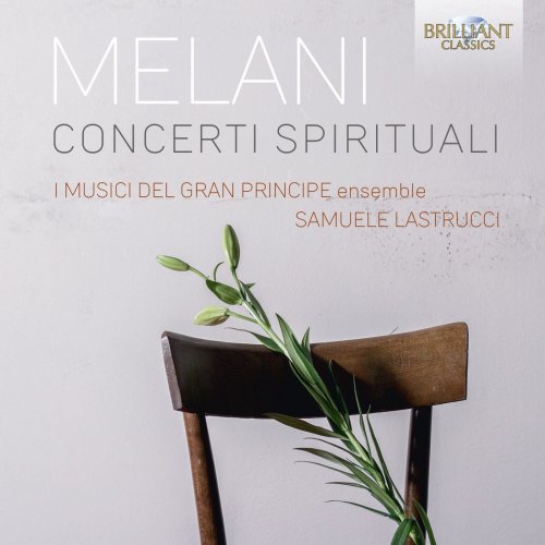 Samuele Lastrucci & I Musici del Gran Principe - Melani: Concerti Spirituali (2019)