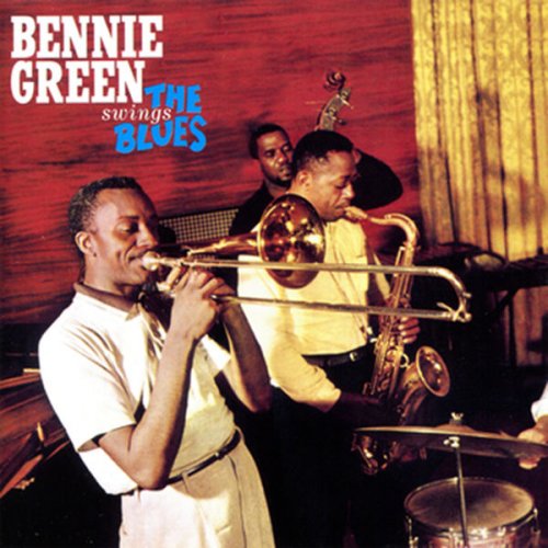 Bennie Green - Bennie Green Swings the Blues (2013) FLAC