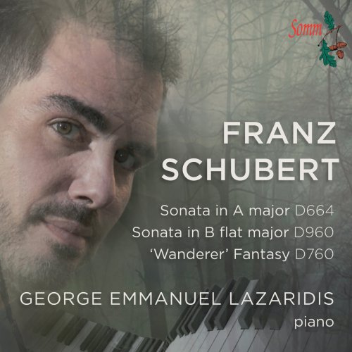George-Emmanuel Lazaridis - Schubert: Piano Sonatas Nos. 13 and 21 - Wanderer Fantasy (2014)
