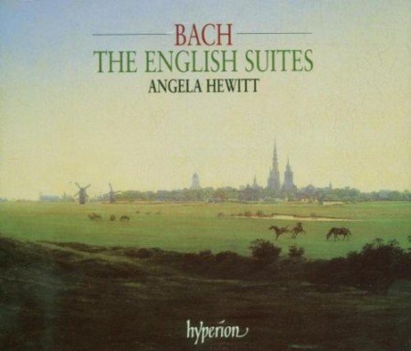 Angela Hewitt - Bach: English Suites (2005) [SACD]