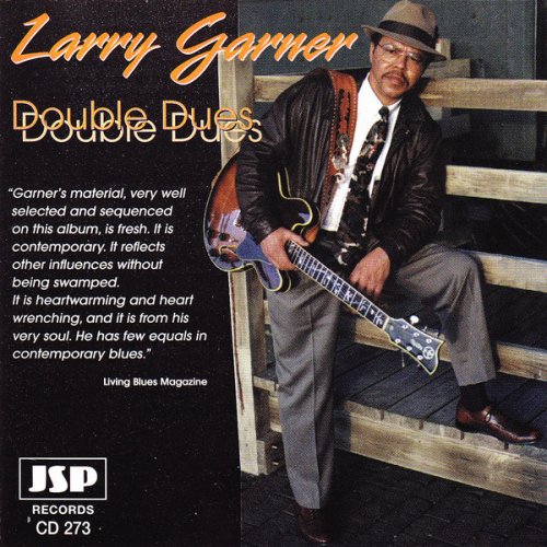 Larry Garner - Double Dues (1996) Lossless