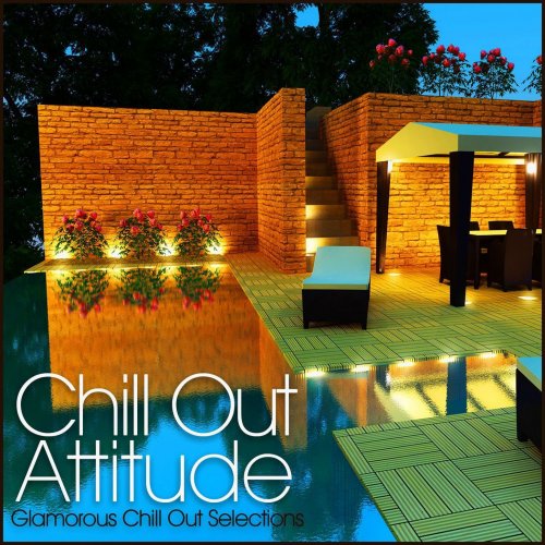 Chill Out Attitude Glamorous Chill Out Selections (2012)