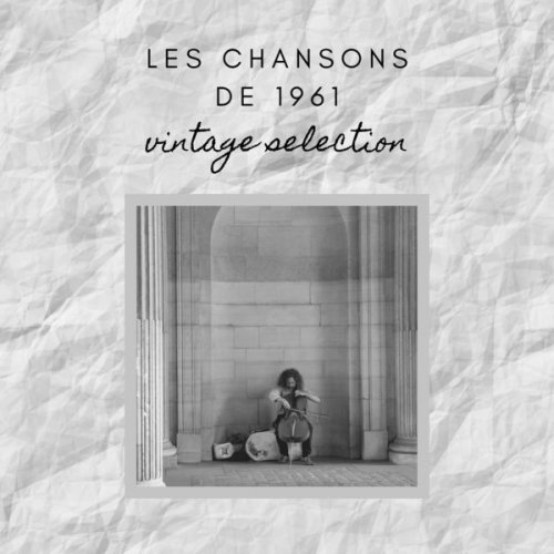 VA - Les Chansons de 1961 - Vintage Selection (2020)
