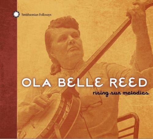 Ola Belle Reed - Rising Sun Melodies (2010)
