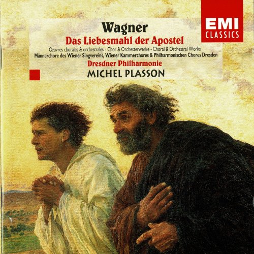 Dresdner Philharmonie, Michel Plasson - Wagner: Das Liebesmahl der Apostel (1997)