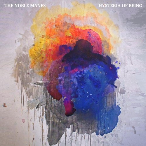 The Noble Manes - Hysteria of Being (2020)