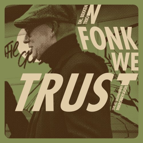 Dr Bekken Trio - In Fonk We Trust - Live at Lillehammer Mikrobryggeri (2020) [Hi-Res]