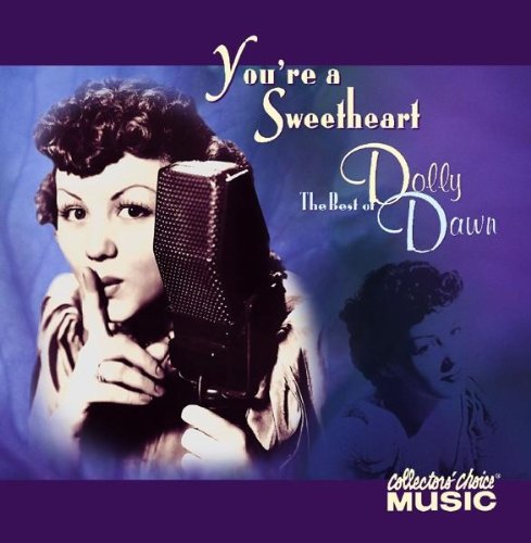 Dolly Dawn -  You're a Sweetheart: The Best of Dolly Dawn (2000) FLAC