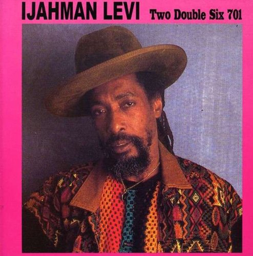 Ijahman Levi - Two Double Six 701 (1994)