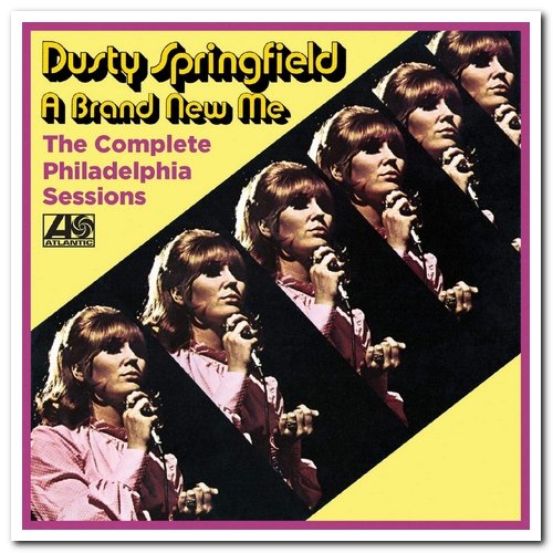 Dusty Springfield - A Brand New Me: The Complete Philadelphia Sessions (2017)