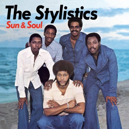 The Stylistics - Sun & Soul (1977/2018) CD-Rip