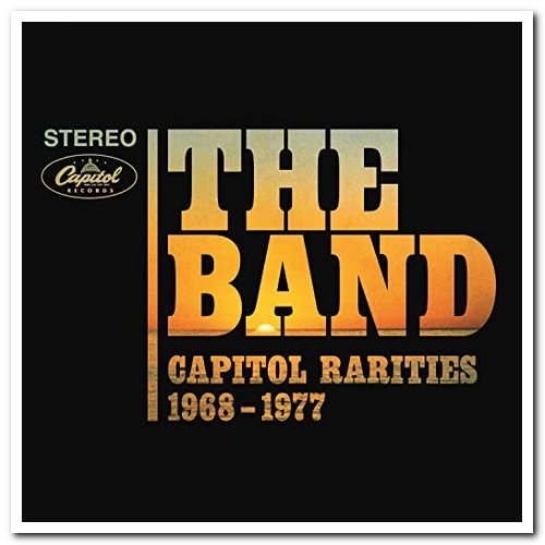 The Band - Capitol Rarities 1968-1977 [Remastered] (2015)