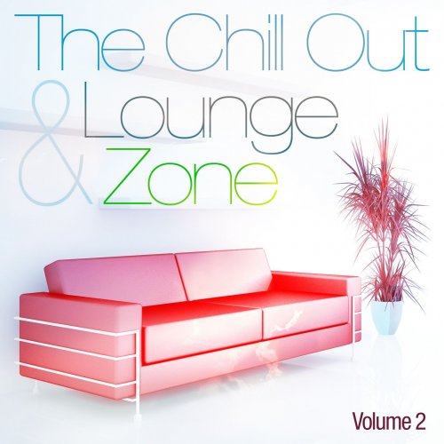 The Chill Out and Lounge Zone, Vol. 2 (For Adults Only) (2012)