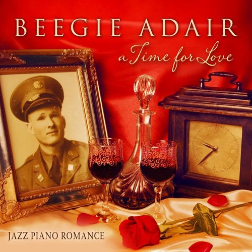 Beegie Adair - A Time For Love (2013)