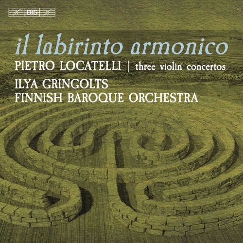 Ilya Gringolts & Finnish Baroque Orchestra - Il labirinto armonico (2021) [Hi-Res]