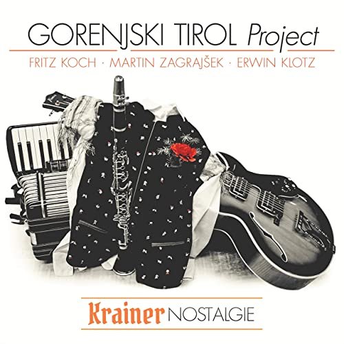 Gorenjski Tirol Project - Krainer Nostalgie (2020)