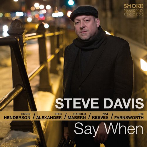 Steve Davis - Say When (2015) Lossless