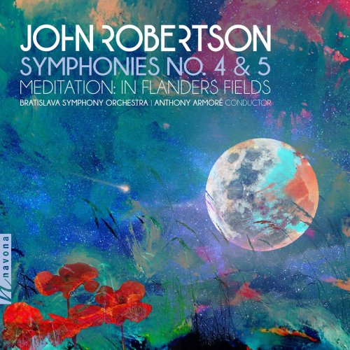 Bratislava Symphony Orchestra & Anthony Armoré - John Robertson: Symphonies Nos. 4 & 5 (2021) [Hi-Res]