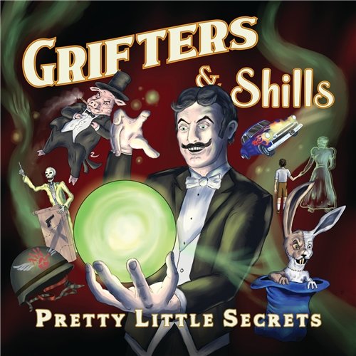 Grifters & Shills - Pretty Little Secrets (2020)