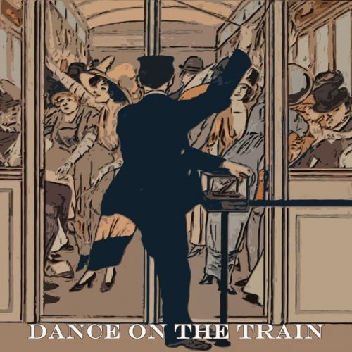 Charles Aznavour - Dance on the Train (2020)