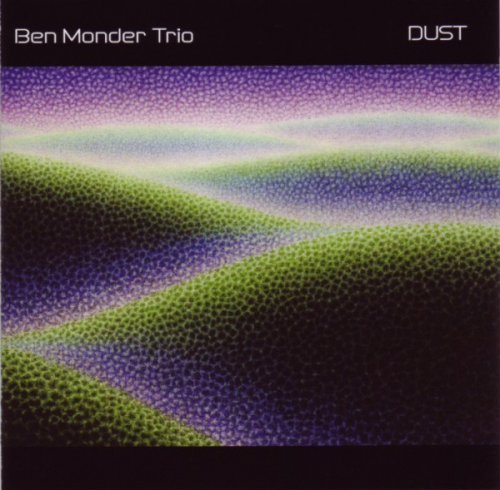 Ben Monder Trio - Dust (1997)