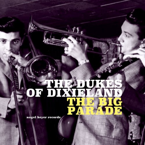 The Dukes of Dixieland - The Big Parade (2018)